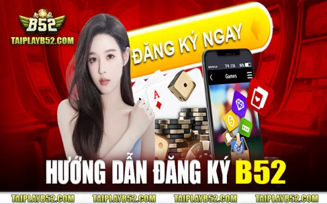 Dang ky B52