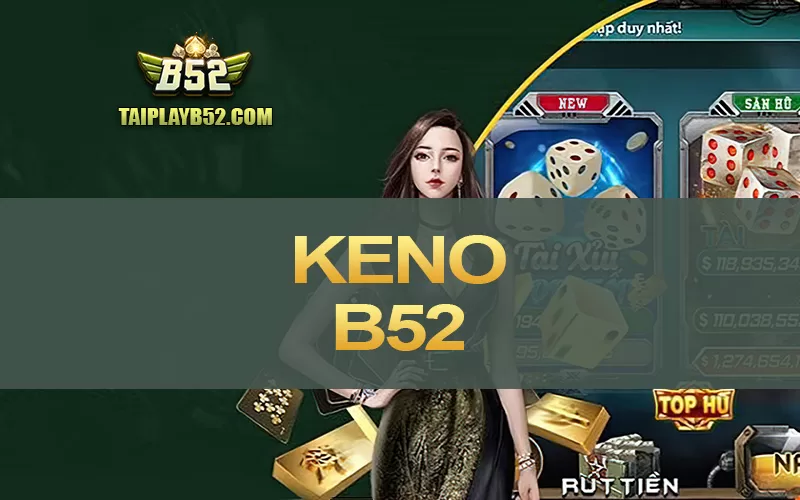 Keno B52