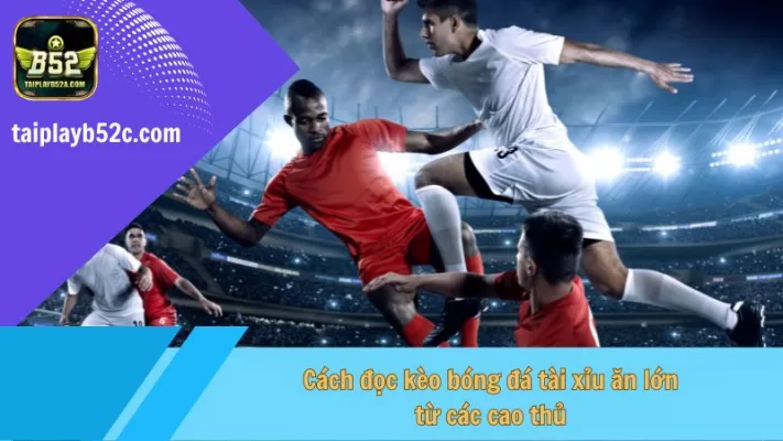 cách đọc kèo tài xỉu bóng đá
