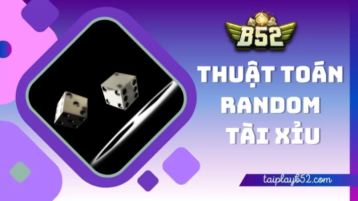 thuật toán random tài xỉu