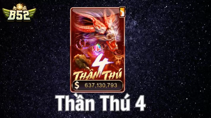 Game nổ hũ Thần thú 4
