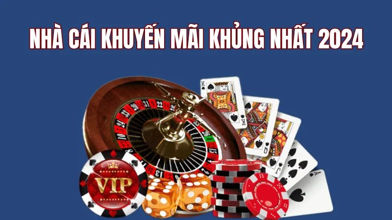 Danh sách nhà cái khuyến mãi nhiều nhất 2025