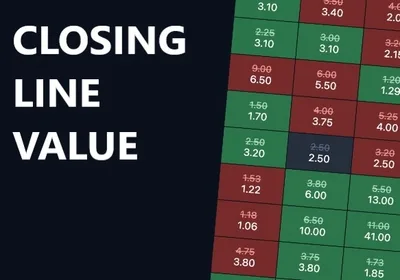 Khái niệm Closing Line Value (CLV) là gì?